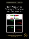 The Zebrafish (eBook): Genetics, Genomics and Informatics